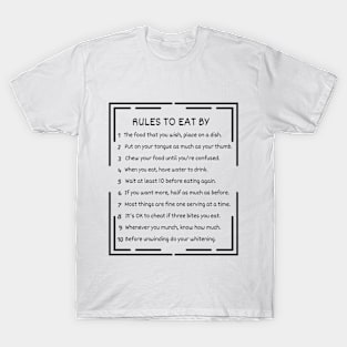 Rules to Eat By/Blk T-Shirt